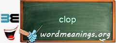 WordMeaning blackboard for clop